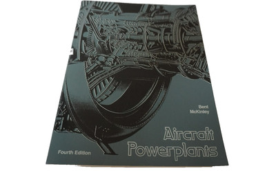 AIRCRAFT POWERPLANTS FOURTH EDITION BENT & McKINLEY