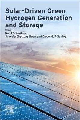 Solar-Driven Green Hydrogen Generation and Storage - 9780323995801