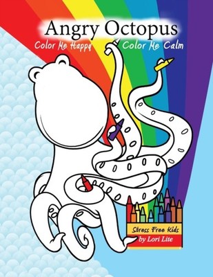 Lite - Angry Octopus Color Me Happy Color Me Calm  A Self-Help Kid's  - X555z