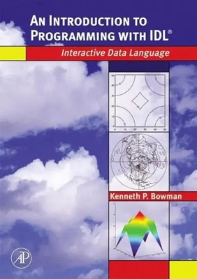 Kenneth P Bowman | An Introduction to Programming with IDL | Taschenbuch (2005)