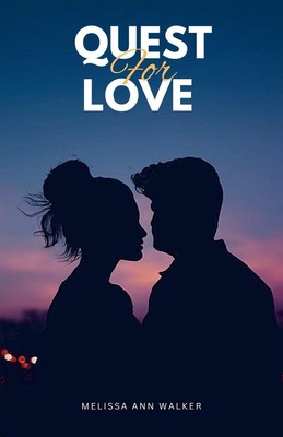 Melissa Ann Walker | Quest for Love | Taschenbuch | Englisch (2024)