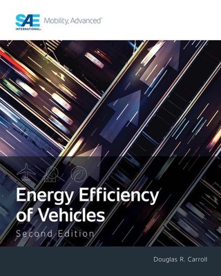 Energy Efficiency of Vehicles, Second Edition by Douglas R. Carroll Paperback Bo