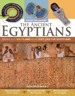 ANCIENT EGYPTIANS DRESS WRITE EAT & PLAY by MACDONALD, FIONA Paperback Self Help