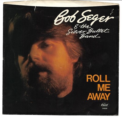 Picture Sleeve ONLY: Bob Seger: ''Roll Me Away'' - from his '82 hit - nice!