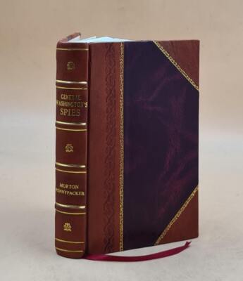 General Washington'S Spies On Long Island And In New York, By Mo [Leather Bound]