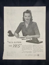 Magazine Ad* - 1944 - AT&T / Bell System - World War II - We'd Rather say YES