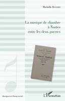 Michelle Bourhis | La Musique De Chambre à Nantes Entre Les Deux Guerres | Buch