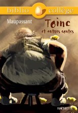 Toine, et autres contes, Guy de Maupassant