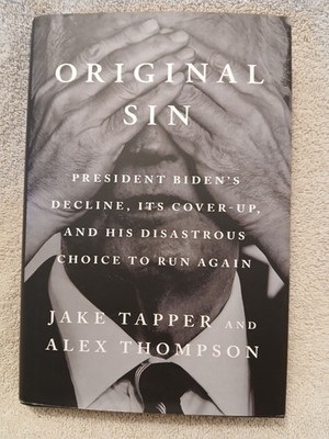 ORIGINAL SIN by Jake Tapper & Alex Thompson 2nd Printing HC w/DJ