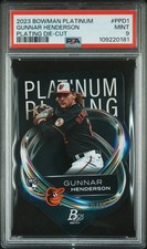 2023 BOWMAN PLATINUM PLATING GUNNAR HENDERSON PPD1 DIE-CUT SSP RC /99 PSA 9