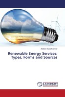 Abdeen Mustafa Omer | Renewable Energy Services: Types, Forms And Sources | Buch