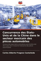 Carlos Alberto Fragoso CastañEda | Concurrence Des ÉTats-Unis Et De La Chine...