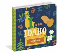 I Is for Idaho by Miles, Stephanie; Farley, Christin
