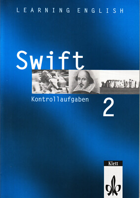 Learning English - Swift 2 - Kontrollaufgaben für Klassenarbeiten - Klett 2004