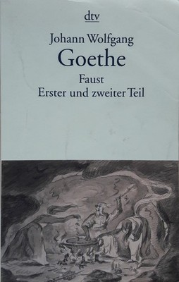 Johann Wolfgang Goethe | Faust 1. und 2. Teil | TB