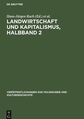 Landwirtschaft und Kapitalismus, Halbband 2 | Buch | 9783112527757