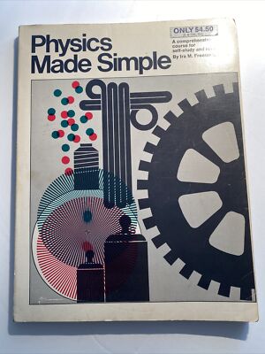 Physics Made Simple By Ira Freeman 1965 S. Self-Study And Review￼ abh