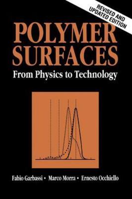Polymer Surfaces : From Physics to Technology, Paperback by Garbassi, Fabio; ...
