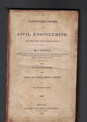 Elementary Course in Civil Engineering by Mathieu Ioseph Sganzin HC 1827
