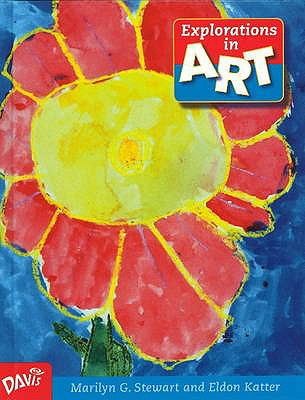 Explorations in Art Grade 1 SE Student Book by Stewart M.G.