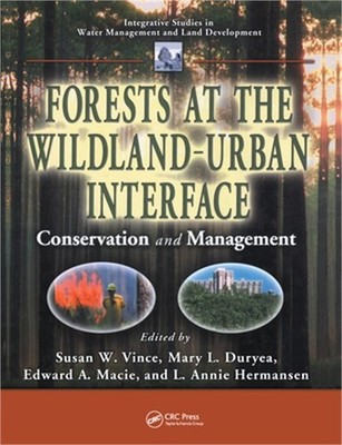 Forests at the Wildland-Urban Interface: Conservation and Management (Paperback
