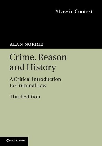 Cambridge University Press Crime, Reason And History: A Critical Introduction To Criminal Law (Law In Context) - Image 3