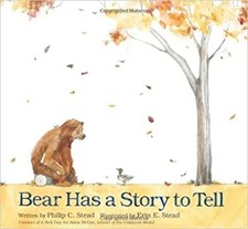 Bear Has A Story To Tell Philip C. Stead