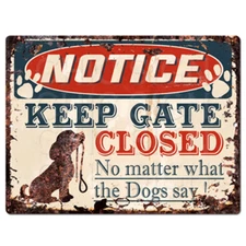PP4264  NOTICE KEEP GATE CLOSED Rustic Chic Sign Decor Gift