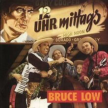 12 Uhr Mittags von Bruce Low | CD | Zustand sehr gut