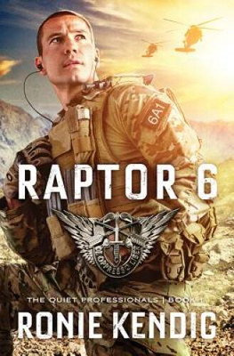 Raptor 6 (The Quiet Professionals) - Paperback By Kendig, Ronie - GOOD