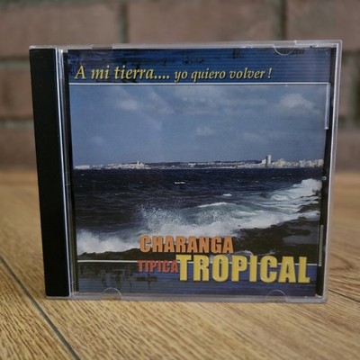 Charanga Tipica Tropical A Mi Tierra Yo Quiero Volver CD Charanga Son CD T0143