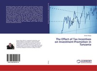 Amani Shayo | The Effect Of Tax Incentives On Investment Promotion In Tanzania