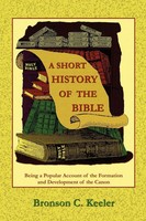 A Short History Of The Bible Bronson C. Keeler Taschenbuch Englisch 2002