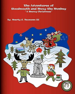 Die Abenteuer von Woodmouth und Moxy dem Affen: ''''Frohe Weihnachten