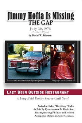 Jimmy Hoffa Is Missing-The Gap: Long-Held Family Secret-Until Now! (Paperback or