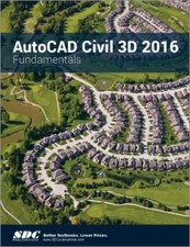 AutoCAD Civil 3D 2016 Fundamentals ASCENT by Ascent