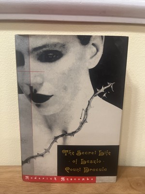 The Secret Life Of Laszlo Count Dracula 1994 1st Edition Roderick Anscombe