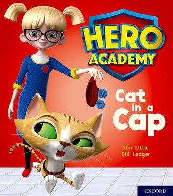 Hero Academy: Oxford Level 1+, Pink Book Band: Cat in a Cap by Tim Little (Engli