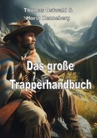 Das GroßE Trapperhandbuch Thomas Ostwald Taschenbuch Deutsch Epubli