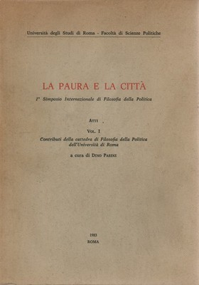 La paura e la città Volume I - Dino Pasini (Editrice Astra) [1985]