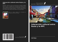 Qi Chen | InteraccióN Cultural Entre Rusia Y La RPC | Taschenbuch | Spanisch