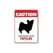 Patrolled By Papillon Caution Metal Sign Dog Kennel Pet Breed Canine K9 Paw