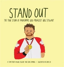 Stand Out: The True Story of Paralympic Gold Medallist Greg Stewart (Hardback or
