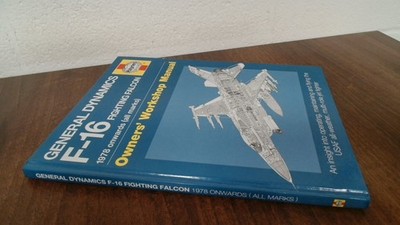 			General Dynamics F-16 Fighting Falcon Manual: 1978 onwards (all m		
