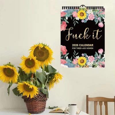 2026 Flower Wall Calendar for Tired-Ass Women,F*ck It Funny Monthly Calendars UK