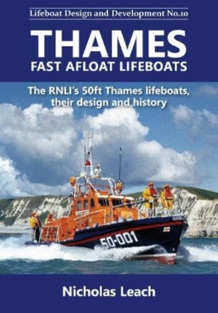 Thames Fast Afloat lifeboats by Nicholas Leach (Paperback Book)