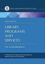 LIBRARY PROGRAMS AND SERVICES: THE FUNDAMENTALS, 8TH By G. Edward Evans NEW
