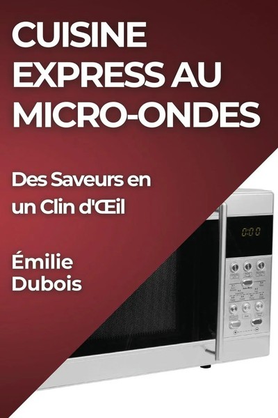 ÉMilie Dubois | Cuisine Express Au Micro-Ondes | Taschenbuch | FranzöSisch-image