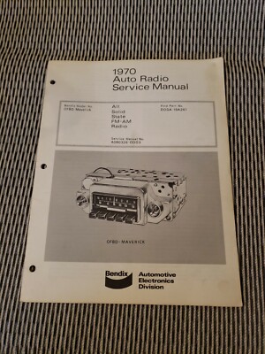 1970 Ford Maverick Radio Service Manual Bendix OFBD DODA-19A241