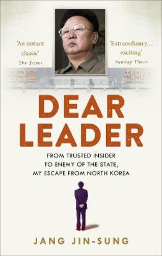Jang Jin-Sung Dear Leader (Tascabile)